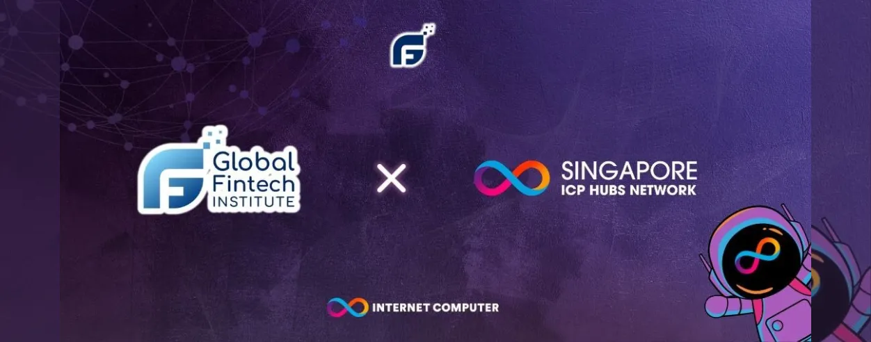 Global FinTech Institute, ICP Hub Singapore collaborate for enhanced financial technology, Web3 sectors_11zon